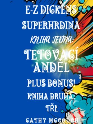 cover image of E-Z DICKENS SUPERHRDINA KNIHA 1 a 2 CZECH EDITION